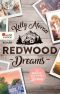 [Redwood Ridge 04] • Redwood Dreams · Es beginnt mit einem Lächeln